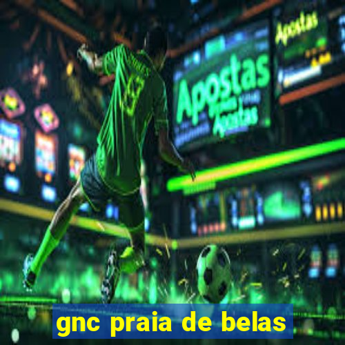 gnc praia de belas